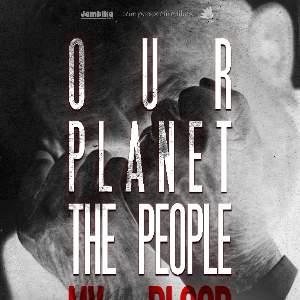 Our Planet, The People, My Blood with live Q&A