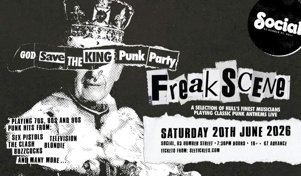 FREAK SCENE: GOD SAVE THE KING PUNK PARTY