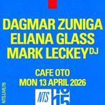 Dagmar Zuniga, Eliana Glass, Mark Leckey (NTS 15)