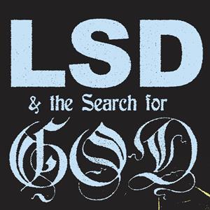 LSD and the Search for God