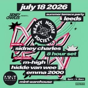 Heavy House Society Terrace Party: Sidney Charles+
