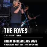 The Foves + The Regency + SHDE