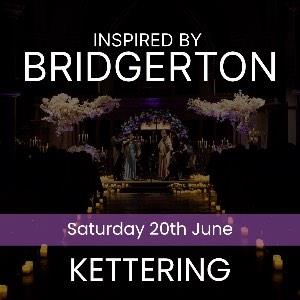 Bridgerton Inspired Concert - Kettering