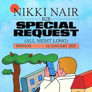 Special Request & Nikki Nair (All Night Long)