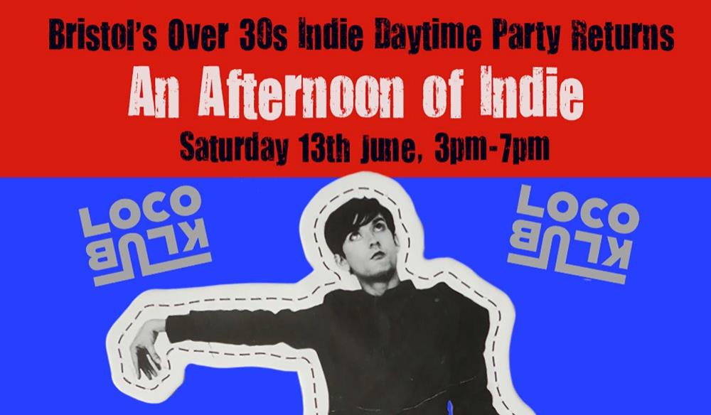 AN AFTERNOON OF INDIE: BRISTOL (OVER 30S ONLY)