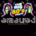ERASURE - THE BIG 80s PARTY! Starring Erasured