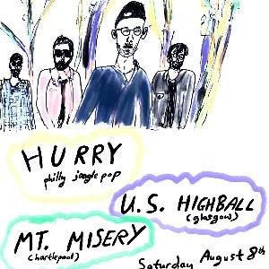 HURRY / U.S. HIGHBALL / MT. MISERY