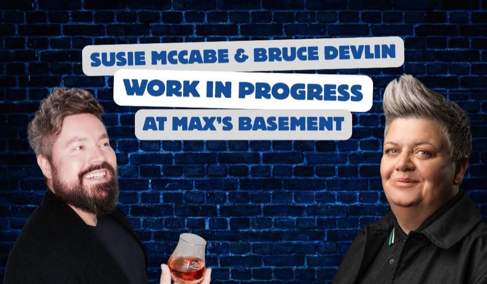 Susie McCabe & Bruce Devlin: Work in Progress