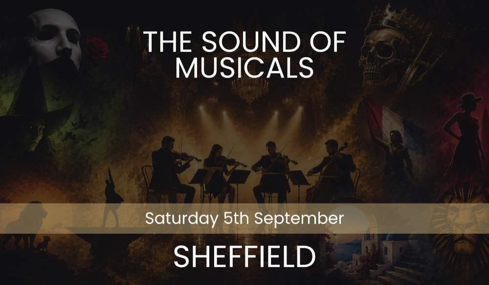 THE SOUND OF MUSICALS - SHEFFIELD