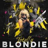 Totally Blondie - The ultimate Blondie tribute