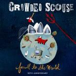 Crowded Scouse - Farewell to the World Anniversary