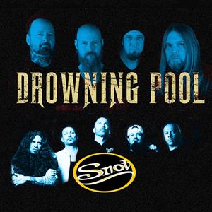 Drowning Pool + Snot