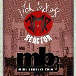 John McKay's Reactor & Miki Berenyi Trio