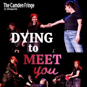 Dying To Meet You