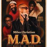 Miles Christian presents MAD: Marvin, Al & David