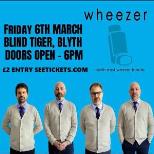 Wheezer at The Blind Tiger Blyth