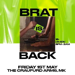 BRAT IS BACK - CLUB NIGHT