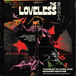 The Loveless ft. Marc Almond