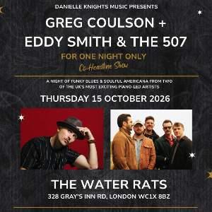 Greg Coulson + Eddy Smith & The 507 (Co-Headline)