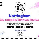 OVER 30's CLUB - Open Air Festival - Nottingham