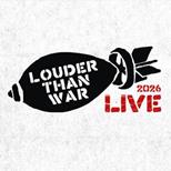 Louder Than War Live