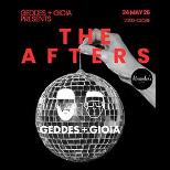 Geddes + Gioia Presents THE AFTERS