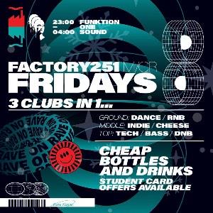 FACTORY 251 FRIDAYS - BOXING DAY SPECIAL!