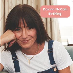 Davina Mccall: Birthing Davina Mccall: Birthing