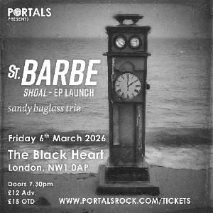 PORTALS PRESENTS: ST. BARBE (EP LAUNCH) & Supports