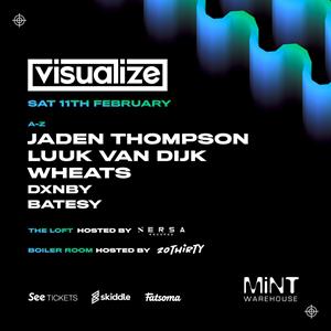 Visualize: Jaden Thompson, Luuk Van Dijk & Wheats