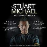 Stuart Michael- The Psychic Medium
