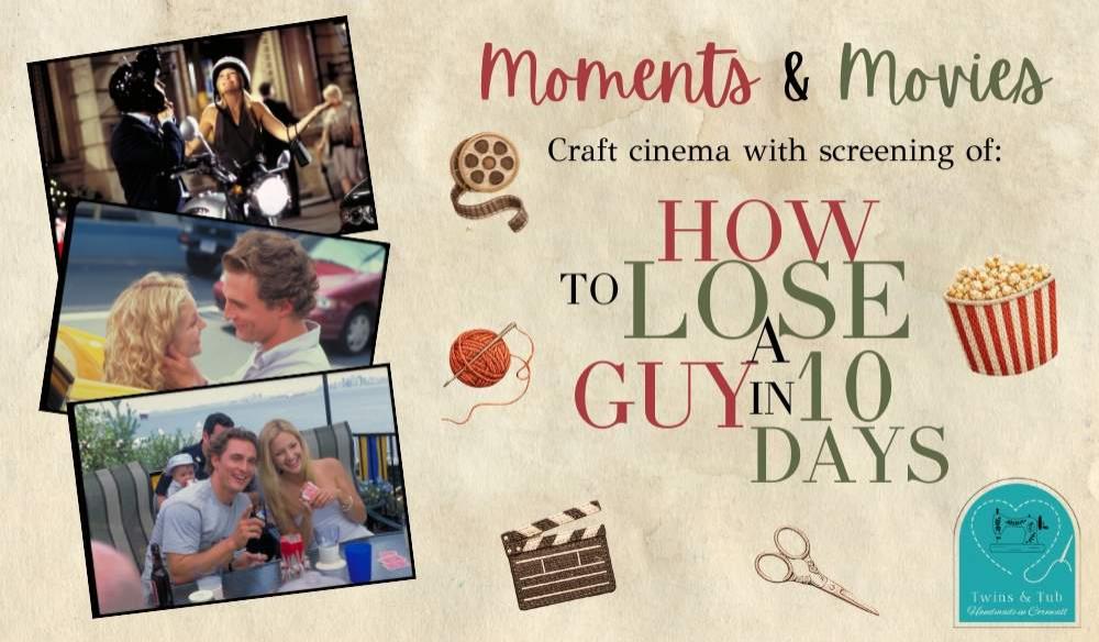Craft Cinema, How to Lose a Guy in 10 Days