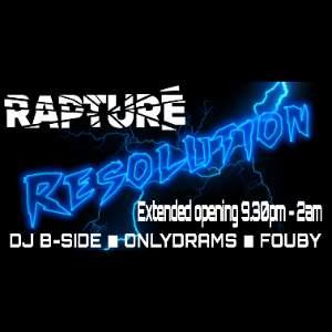 Rapture Resolution: DJ B-SIDE, ONLYDRAMS, FOUBY