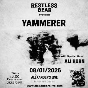 Restless Bear Presents Yammerer & Ali Horn