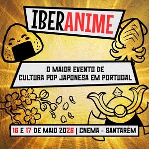 IBERANIME 2026 | SANTARÉM