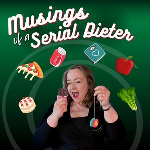 Musings of a Serial Dieter