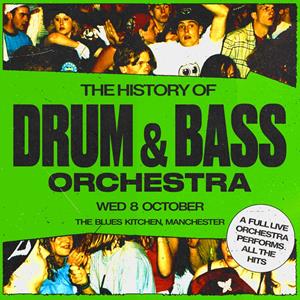 The History Of Drum & Bass Orchestra The History Of Drum & Bass Orchestra
