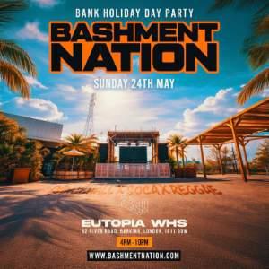BASHMENT NATION - Bank Holiday Bashment Festival