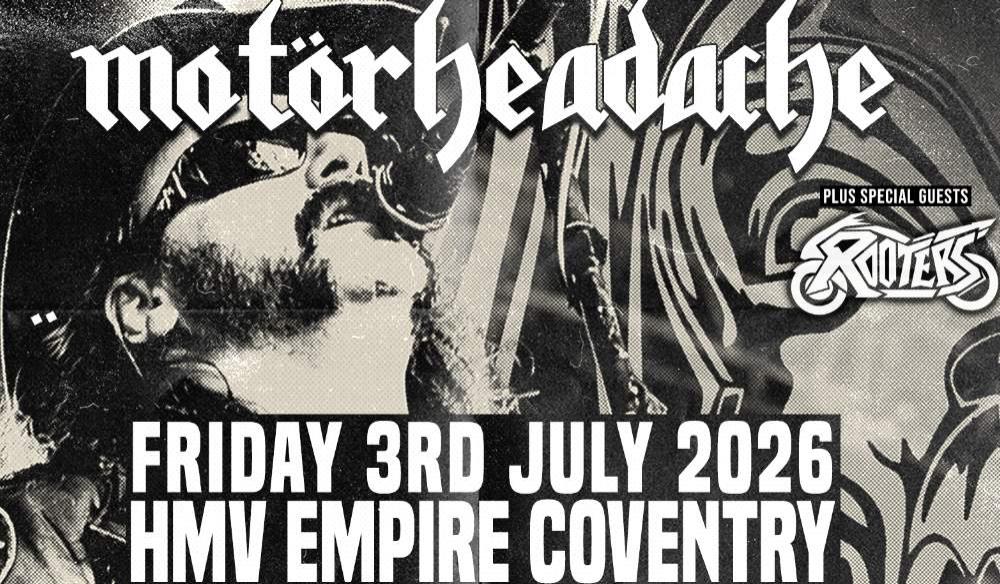 Motorheadache UK + Special Guests The Rooters