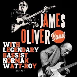 The James Oliver Band Featuring Norman Watt Roy