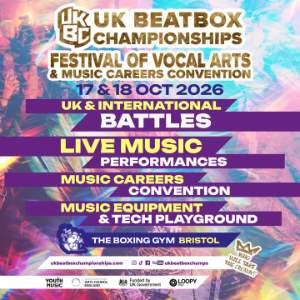 The UK Beatbox Championships - Festival of Vocal Arts