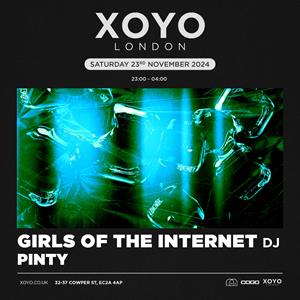 Girls Of The Internet + Special Guests