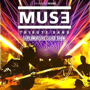 MUS3 TRIBUT3 - W/ Supermassive Laser Show