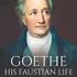 The Life of Goethe