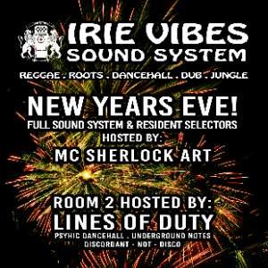 IRIE VIBES SOUND SYSTEM - NEW YEARS EVE PARTY