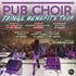 Pub Choir - Islington Assembly Hall (London)
