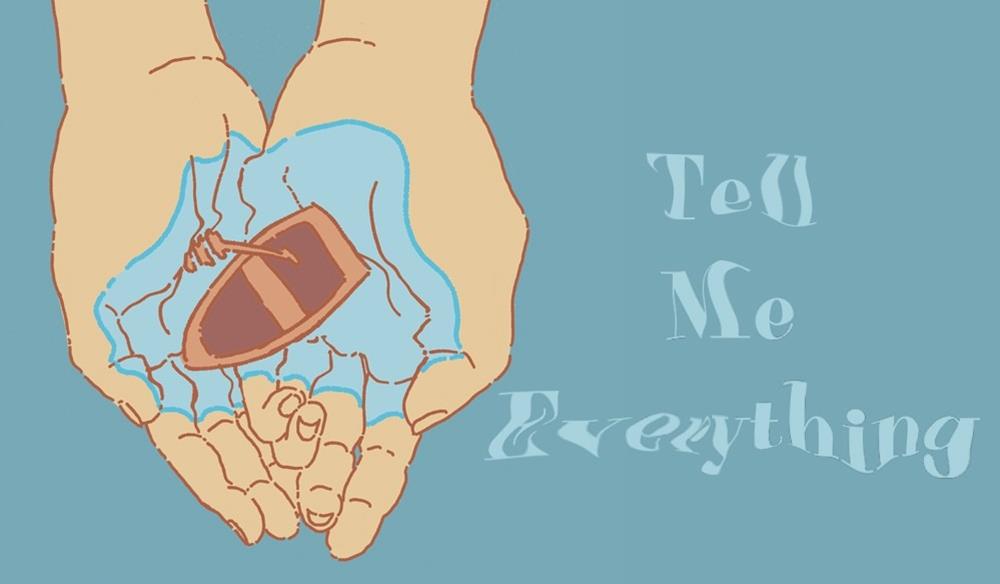 Tell Me Everything