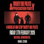 Twenty One Pilots Appreciation Party (Newcastle)