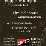 Puppet Midnight & Tim Holehouse + Support!!