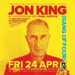 Jon King in conversation with Phill Jupitus